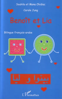 Benoit et lia - a partir de 6 ans - edition bilingue