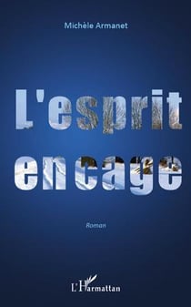 L'esprit en cage
