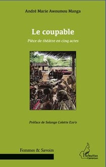 Le coupable - pièce de théâtre en cinq actes