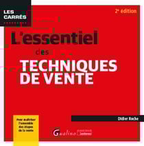 L'essentiel des techniques de vente (2e édition)