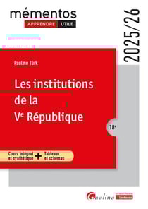 Les institutions de la Ve République : Cours intégral et synthétique - Tableaux et schémas (édition 2025/2026)