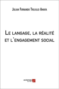 Le langage, la réalité et l'engagement social