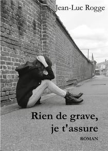 Rien de grave, je t'assure