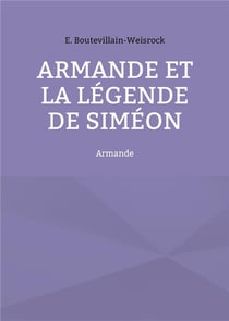 Armande et la légende de siméon