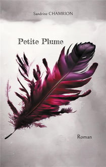 Petite plume - roman