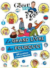 Dr Good kids : le grand livre des pourquoi