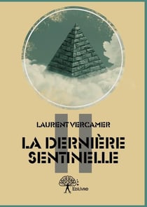 La dernière sentinelle t.2