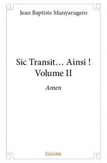 Sic transit... ainsi ! t.2