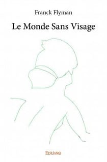 Le monde sans visage