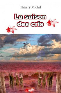 La saison des cris
