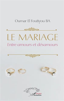 Le mariage :entre amours et desamours