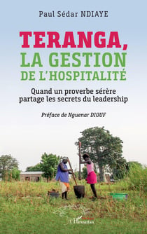 Teranga, la gestion de l'hospitalité : Quand un proverbe sérère partage les secrets du leadership