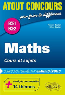 Atout concours : Mathématiques - cours et sujets - classes préparatoires ECE 1 et ECE 2