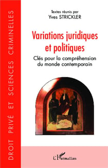 Variations juridiques et politiques - clés pour la compréhension du monde contemporain
