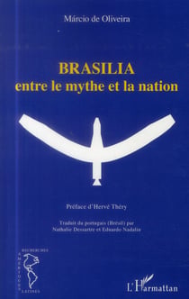 Brasilia entre le mythe et la nation
