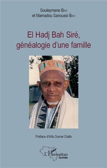 El Hadj Bah Sire généalogie d'une famille