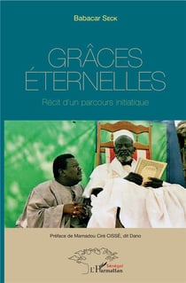 Grâces éternelles - récit d'un parcours initiatique