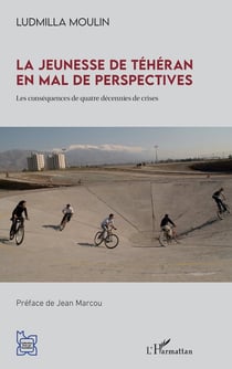 La jeunesse de Téhéran en mal de perspectives : les conséquences de quatre décennies de crises
