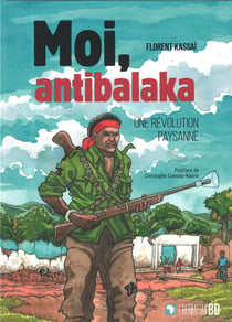 Moi, antibalaka - une revolution paysanne