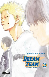 Dream team : Tome 43 et Tome 44