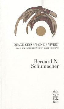 Quand cesse la vie ? pour une définition de la mort humaine