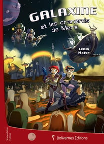 Galaxine et les cranards de Mars