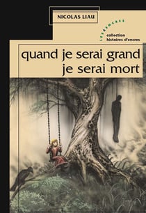 QUAND JE SERAI GRAND JE SERAI MORT