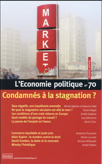 L'économie politique n.70 : condamnés à la stagnation ?