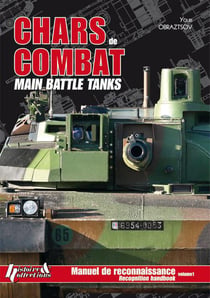CHARS DE COMBAT. MANUEL DE RECONNAISSANCE, VOLUME 1, EDITION BILINGUE FRANC