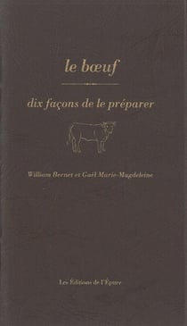 Dix façons de le préparer : le boeuf