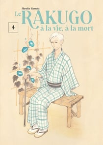 Le rakugo : à la vie, à la mort Tome 4