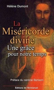 La Miséricorde divine : Une grâce pour notre temps