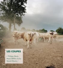 Les coupes - portrait d'une exploitation agricole familiale