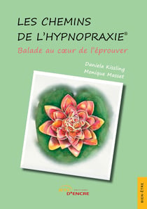 Les chemins de l'Hypnopraxie : balade au coeur de l'éprouver