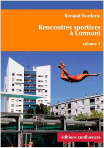Rencontres sportives à Lormont t.2