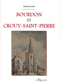 Bourdon et crouy-saint-pierre - histoire et archéologie