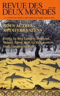 Revue des deux mondes : Nous autres, Méditerranéens