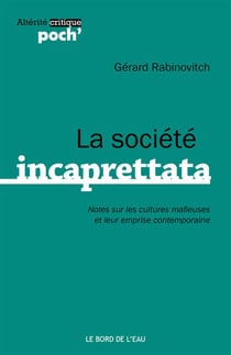La société incaprettata