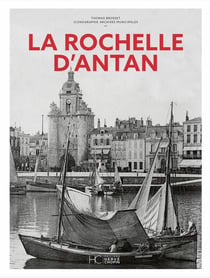 La Rochelle d'antan
