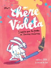 Chère Violeta : J'espère que tu passes de bonnes vacances