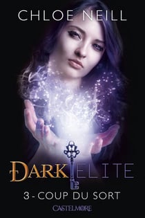 Dark elite Tome 3