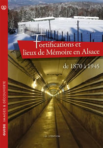 Fortifications et lieux de memoire en alsace