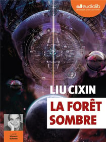 Le problème à trois corps Tome 2 : La forêt sombre