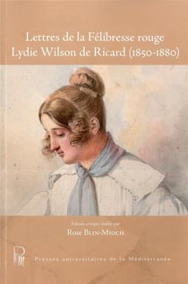 Lettres de la félibresse rouge lydie wilson de ricard (1850-1880)