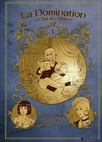 Le bal des ombres Tome 1 - la nomination