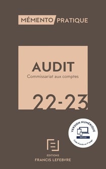 Mémento pratique : audit et commissariat aux comptes (édition 2022/2023)