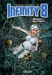 Infinity 8 Tome 1 : romance et macchabées
