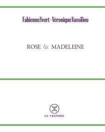 Rose & Madeleine