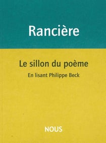 Le sillon du poème - en lisant Philippe Beck