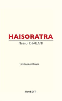 Haisoratra - variations poétiques